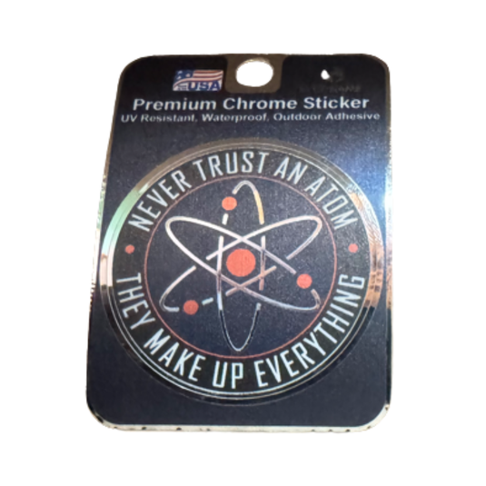 Sticker Chrome STEM Never Trust Atom