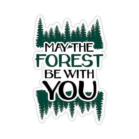 Sticker May the Forest be with You